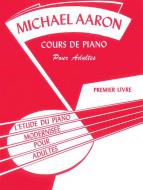 Michael Aaron Piano Course: Adult Book 1 