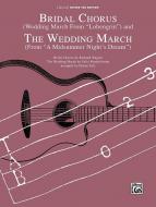 Bridal Chorus And The Wedding March 