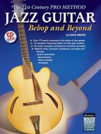 The 21st Century Pro Method: Jazz Guitar 