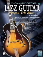The 21st Century Pro Method: Jazz Guitar 