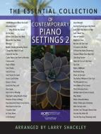 Essential Collection of Contemporary Piano Settings 2 