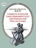 Complete Suites For Unaccompanied Cello 