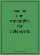 Scales and Arpeggios for Cello 