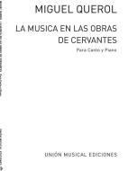 La Musica En Las Obras de Cervantes 