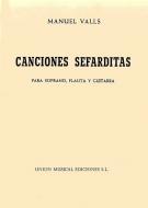 Manuel Valls: Canciones Sefarditas 