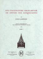 Die Italienische Orgelmusik Am Anfang Des Cinquecento Vol. 1 