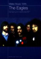 Make Music with the Eagles 