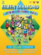 Let's Make Music Fun! The Yellow Songbook 