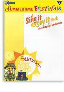 Sing It And Say It: Summertime Festivals 