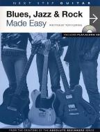 Next Step Guitar: Blues, Jazz And Rock Made Easy 