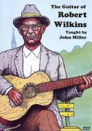 The Guitar Of Robert Wilkins 