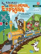 All Aboard The Recorder Express Vol. 1 