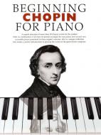 Beginning Chopin for Piano 