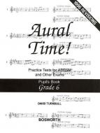 Aural Time! Practice Tests Grade 6 (Pupil's Book) 