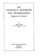 The Violinist's Handbook For Examinations 