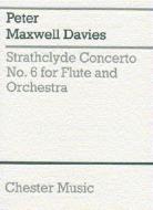 Strathclyde Concerto No. 6 for Flute and Orchestra 