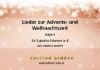 Lieder zur Advents- und Weihnachtszeit 6 