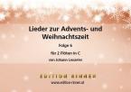 Lieder zur Advents- und Weihnachtszeit 6 