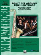 Don't Get Around Much Anymore 