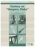 Fantasy on "Sleepers, Wake" Standard