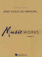 And Hold In Memory... 