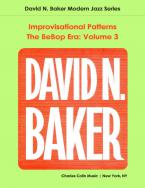 Improvisational Patterns: The Bebop Era Vol. 3 