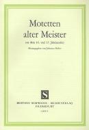 Motetten alter Meister aus dem 16. und 17. Jhdt. 