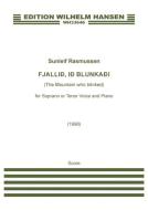 Fjallið, ið blunkaði (The Mountain Who Blinked) (for Tenor or Soprano) 