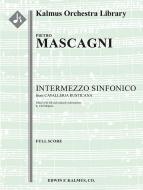 Cavalleria Rusticana: Intermezzo Sinfonico (added orchestrations) 