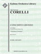 Concerto Grosso op. 6 No. 8 in G minor "Christmas Concerto" 