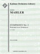 Symphony No. 2 in C minor: Resurrection Symphony 