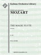 The Magic Flute Overture, K. 620 (Die Zauberfloete) 