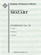 Symphony No. 29 in A, K. 201/186a 