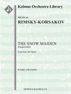 The Snow Maiden (Snegurochka): Suite from the Opera 