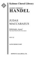 Judas Maccabaeus, HWV 63, Act III, Final Chorus: Hallelujah, Amen 
