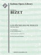 Pecheurs de Perles, Les (The Pearl Fishers): Act I, Romance: Je crois entendre encore 