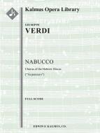Nabucco, Part III: Va pensiero (Chorus of the Enslaved Jews) 