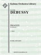 Images pour Orchestre - No. 1: Gigues 