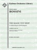 The Magic Toy Shop (La Boutique Fantasque, complete ballet) 