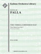The 3 Cornered Hat: 3 Dances from Part 2 (El Sombrero des Tres Picos) 
