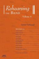 Rehearsing the Band, Volume 4 