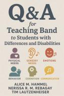 Q&A for Teaching Band to Students 
