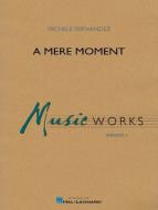 A Mere Moment Download