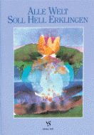 Alle Welt soll hell erklingen 