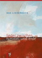 Das Liederbuch - Lieder zwischen Himmel und Erde 