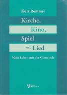 Kirche, Kino, Spiel und Lied 