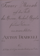 Trauermarsch auf den Tod des Herrn Michael Haydn für eine Gitarre von seinem Schüler Anton Diabell 