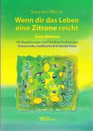 Wenn dir das Leben eine Zitrone reicht 