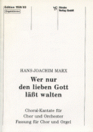 Wer nur den lieben Gott läßt walten 