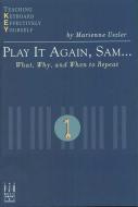 Play It Again, Sam... What, Why, and When to Repeat 